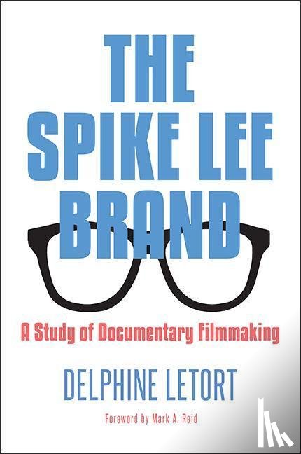 Letort, Delphine - The Spike Lee Brand