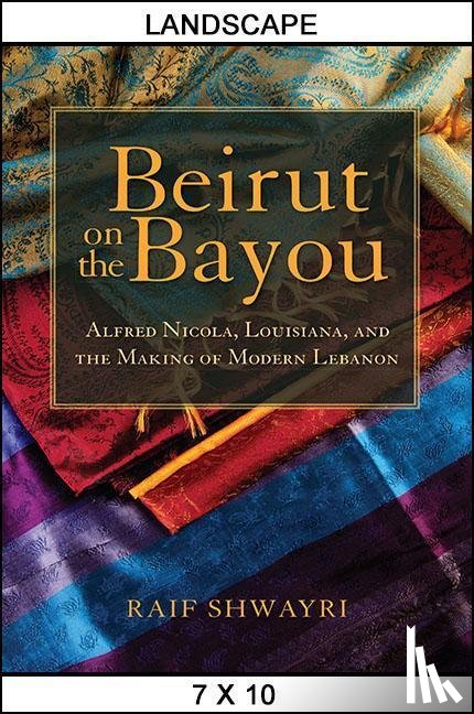 Shwayri, Raif - Beirut on the Bayou