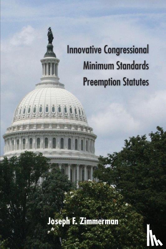 Zimmerman, Joseph F. - Innovative Congressional Minimum Standards Preemption Statutes