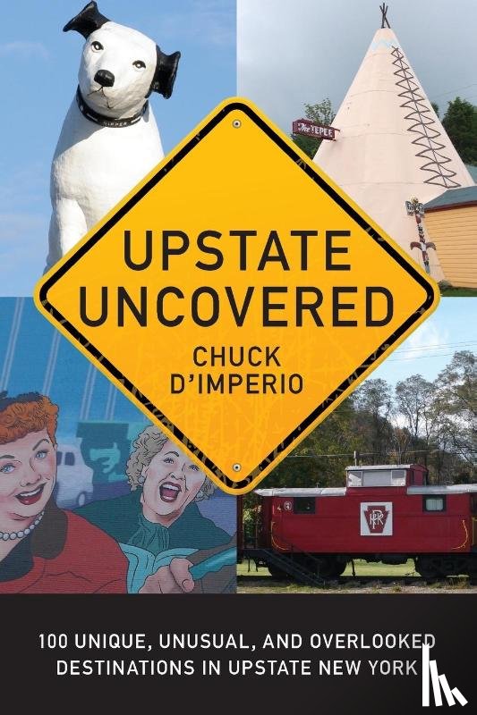 D'Imperio, Chuck - Upstate Uncovered