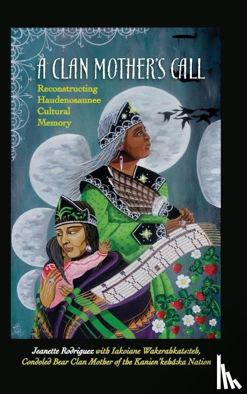 Rodriguez, Jeanette - A Clan Mother's Call