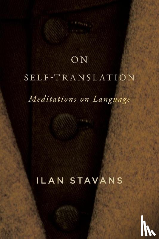 Stavans, Ilan - On Self-Translation