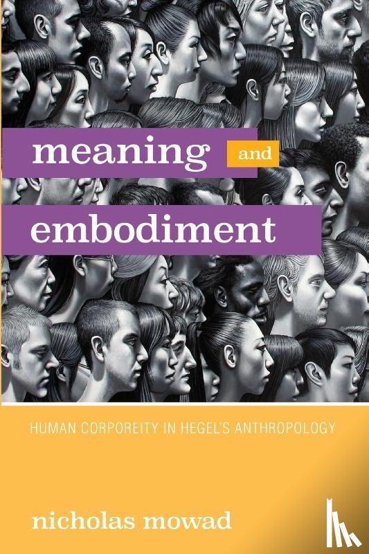 Mowad, Nicholas - Meaning and Embodiment