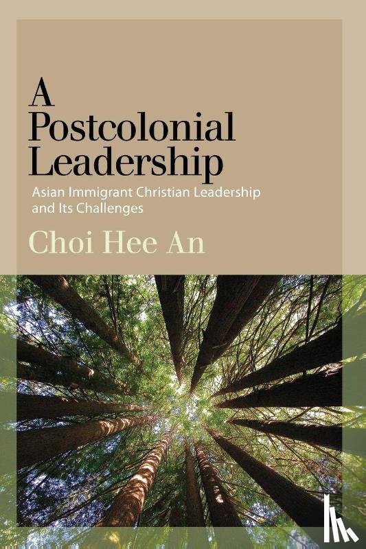 Choi, Hee An - A Postcolonial Leadership