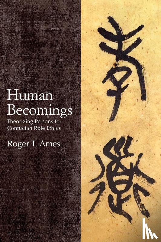 Ames, Roger T. - Human Becomings