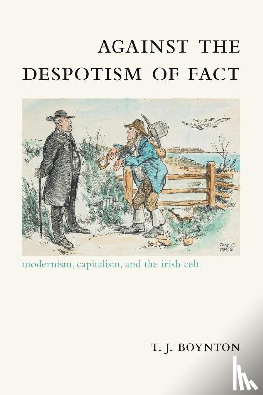 Boynton, T. J. - Against the Despotism of Fact