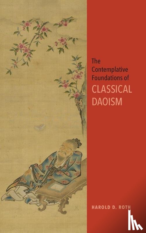 Roth, Harold D. - The Contemplative Foundations of Classical Daoism