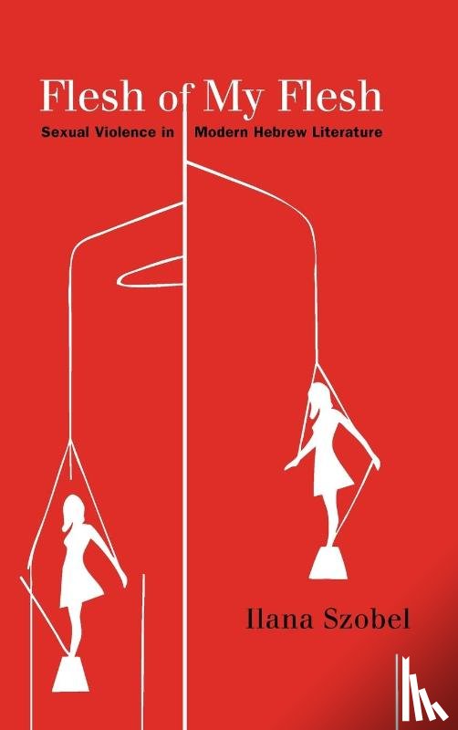 Szobel, Ilana - Flesh of My Flesh
