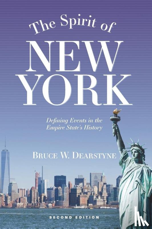 Dearstyne, Bruce W. - The Spirit of New York