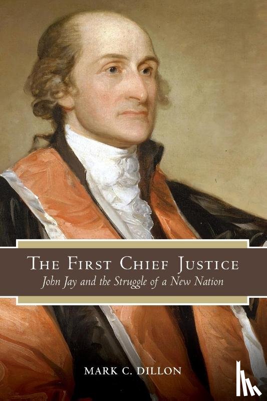 Dillon, Mark C. - The First Chief Justice