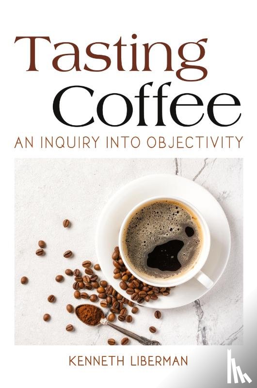 Liberman, Kenneth - Tasting Coffee