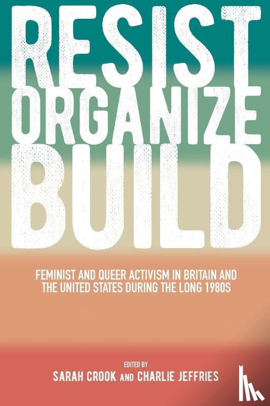  - Resist, Organize, Build