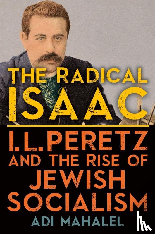Mahalel, Adi - The Radical Isaac