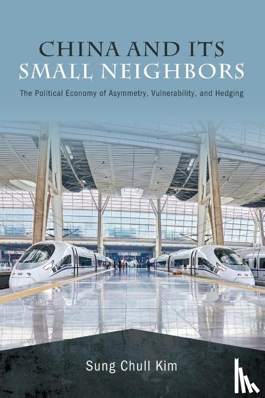 Kim, Sung Chull - China and Its Small Neighbors