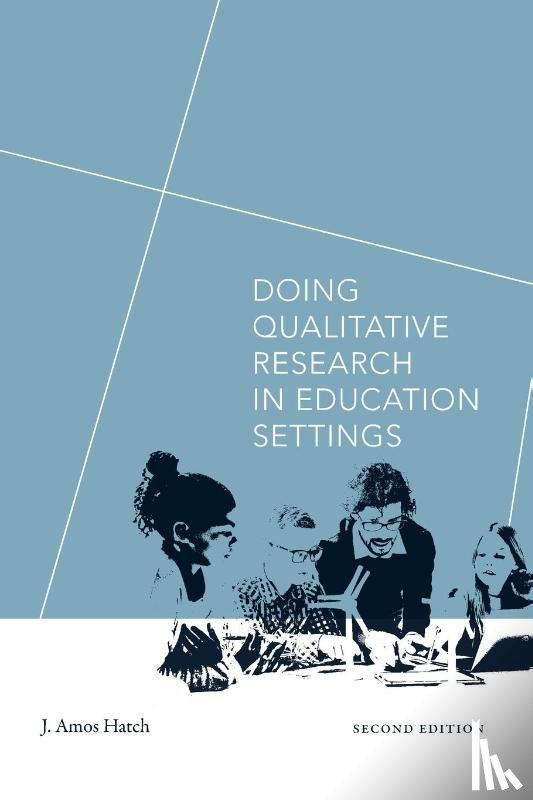 Hatch, J. Amos - Doing Qualitative Research in Education Settings