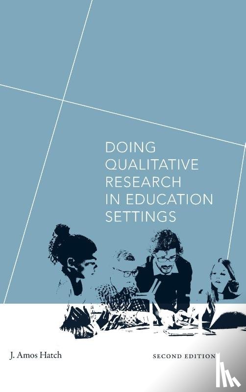 Hatch, J. Amos - Doing Qualitative Research in Education Settings