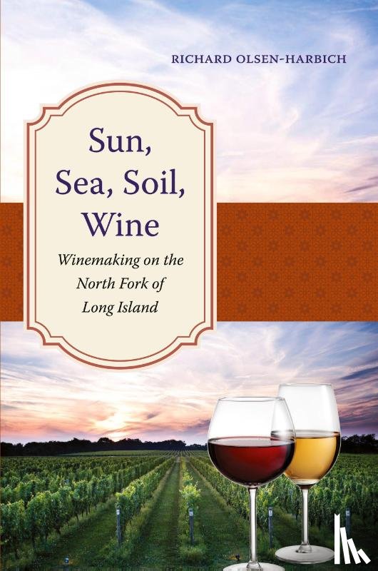 Olsen-Harbich, Richard - Sun, Sea, Soil, Wine