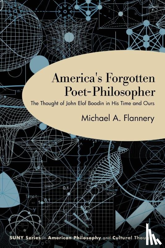 Flannery, Michael A. - America's Forgotten Poet-Philosopher