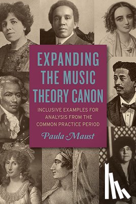 Maust, Paula - Expanding the Music Theory Canon: Inclusive Examples for Analysis from the Common Practice Period
