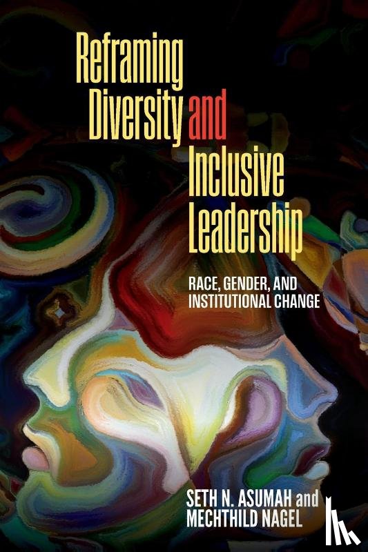 Asumah, Seth N., Nagel, Mechthild - Reframing Diversity and Inclusive Leadership