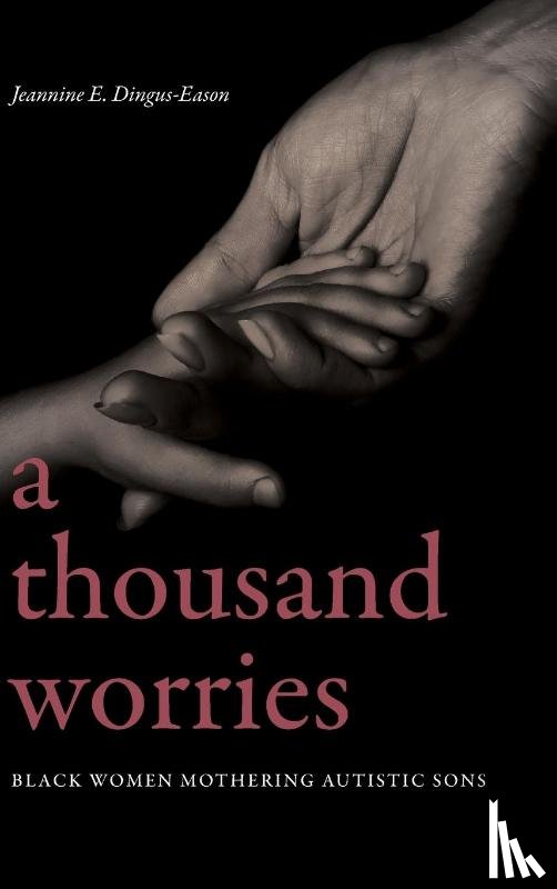 Dingus-Eason, Jeannine E. - A Thousand Worries