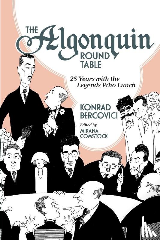 Bercovici, Konrad - The Algonquin Round Table