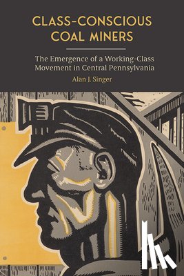 Singer, Alan J. (Director - Class-Conscious Coal Miners