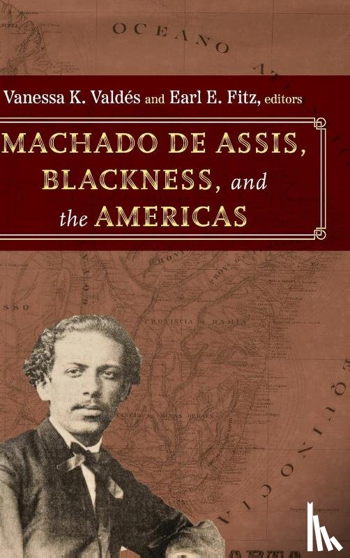  - Machado de Assis, Blackness, and the Americas