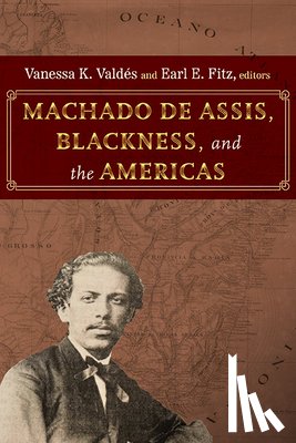  - Machado de Assis, Blackness, and the Americas