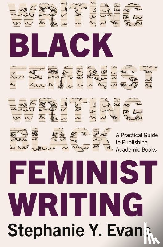 Evans, Stephanie Y. - Black Feminist Writing
