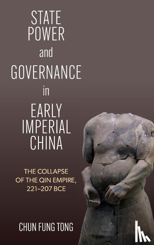 Tong, Chun Fung - State Power and Governance in Early Imperial China