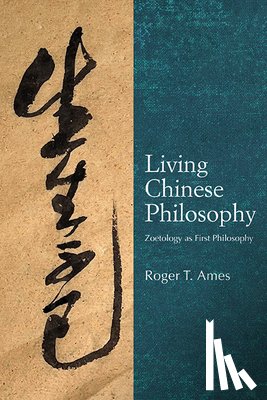 Ames, Roger T. - Living Chinese Philosophy