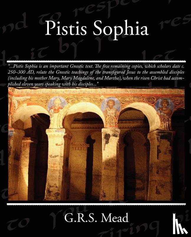 Mead, G R S - Pistis Sophia