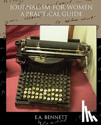 Bennett, E a - Journalism for Women A Practical Guide