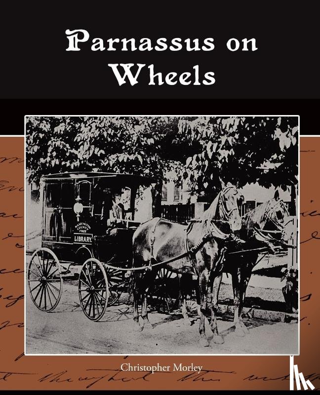 Morley, Christopher - Parnassus on Wheels