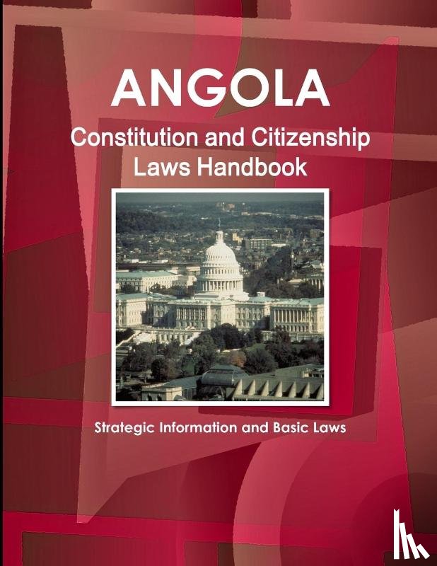 Ibp, Inc. - Angola Constitution and Citizenship Laws Handbook