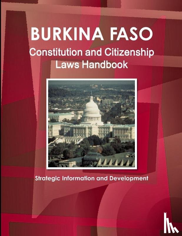 Ibp, Inc. - Burkina Faso Constitution and Citizenship Laws Handbook