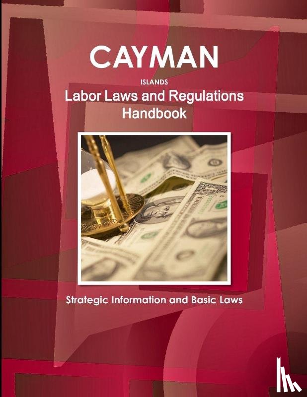 Ibp, Inc - Cayman Islands Labor Laws and Regulations Handbook