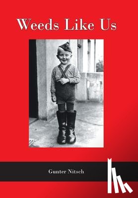 Nitsch, Gunter - Weeds Like Us