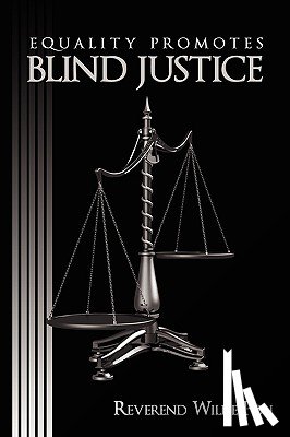 POU, REVEREND WILLIE - Equality Promotes Blind Justice