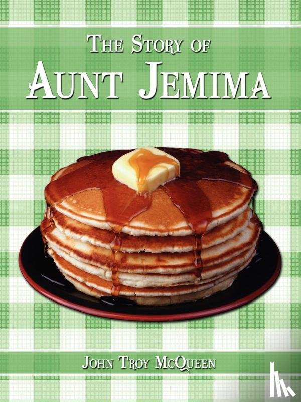 McQueen, John Troy - The Story of Aunt Jemima