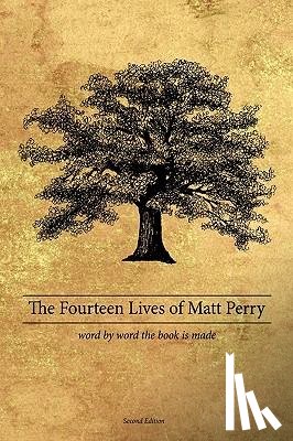 Perry, Matthew - The Fourteen Lives of Matt Perry