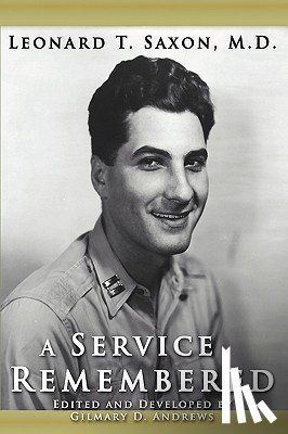 Leonard T. Saxon, M.D. - A Service Remembered
