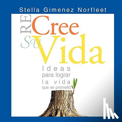 Gimenez Norfleet, Stella - Re-Cree Su Vida