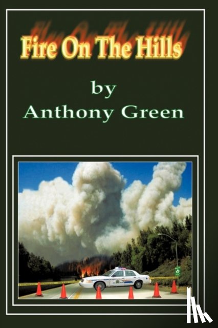Green, Anthony - Fire on the Hills