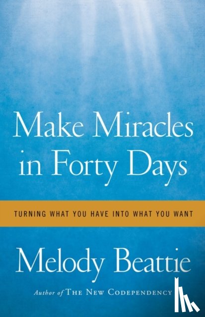 Beattie, Melody - Make Miracles in Forty Days