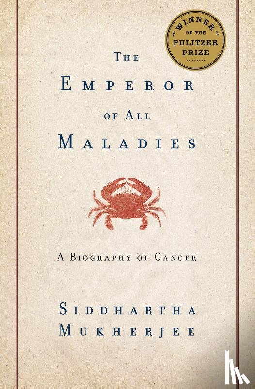Mukherjee, Siddhartha - Mukherjee, S: Emperor of All Maladies