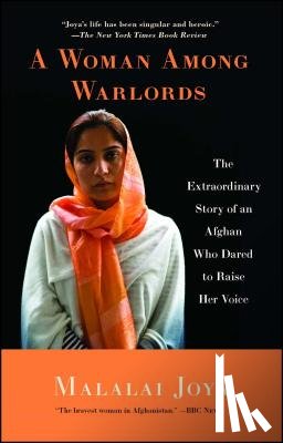 Joya, Malalai - A Woman Among Warlords