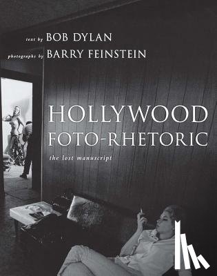 Dylan, Bob - Hollywood Foto-Rhetoric