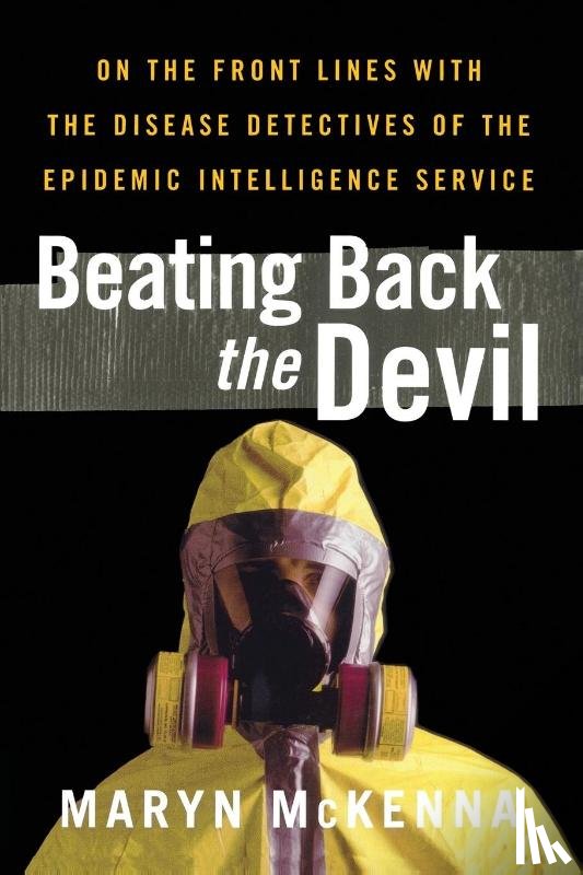 McKenna, Maryn - Beating Back the Devil